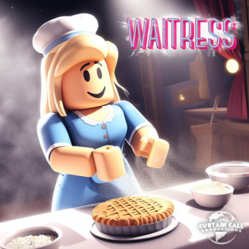 🥧Waitress | Musical Theatre Roleplay