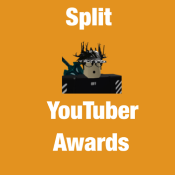 Split YouTuber Awards and Events