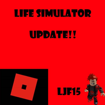 Soon- Life Simulator (Beta)