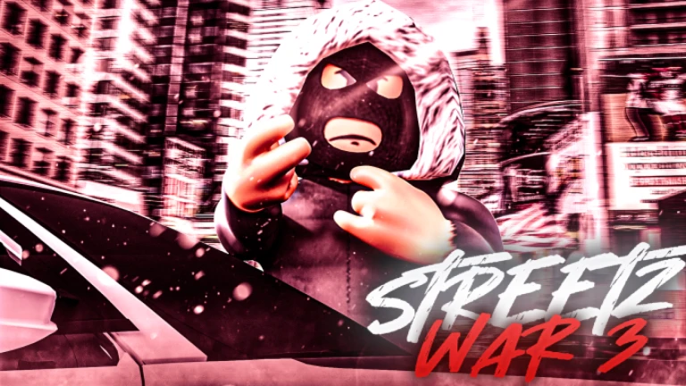 [🙍‍♂️ROLEPLAY🎒] Streetz War 3 😈