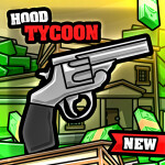 Hood Tycoon! 🏡