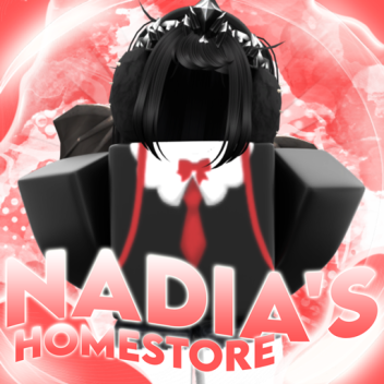 Nadia's homestore! (NOT FINISHED)