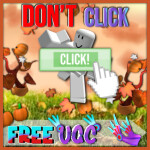 [FREE UGC] Don't Click The Button! 