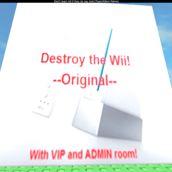 ☆Destroy the Wii and Wiimote!☆ BC EXPIRED!