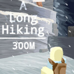 A Long Hiking [300m]