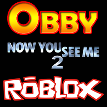 Easy Fun Obby (Now You See Me 2)[UPDATED]