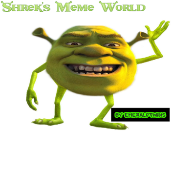 Shrek's Meme World