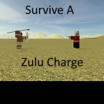 Survive a Zulu Charge