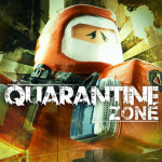 ☣️ [SOON!] Quarantine Zone