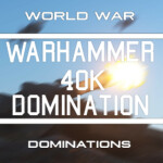 Warhammer 40k Dominations