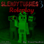 Slendytubbies 3 Roleplay! (abandoned game)