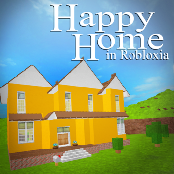 Classic: Happy Home in Robloxia