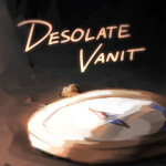 Desolate Vanit (Alpha)
