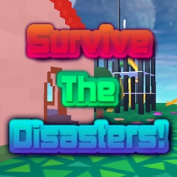 Survive The Disasters! Legacy