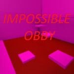 Impossible Obby (Under Construction) NEW UPDATE!