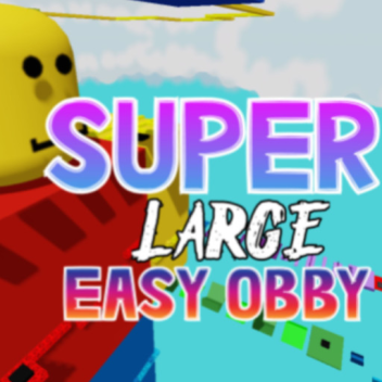 SUPER LARGE EASY FUN OBBY!!