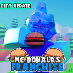 [CITY] Mc Donald's Franchise🍔
