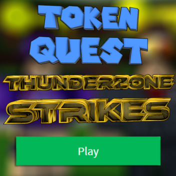 Token Quest: Thunderzone Strikes!