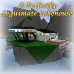 A Perfectly Legitimate Lakehouse
