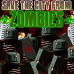 Save The City From Zombies (BETA)