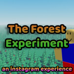 The Forest Experiment.