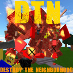 [NEW FIXES 🔧] Destroy The Neighborhood!