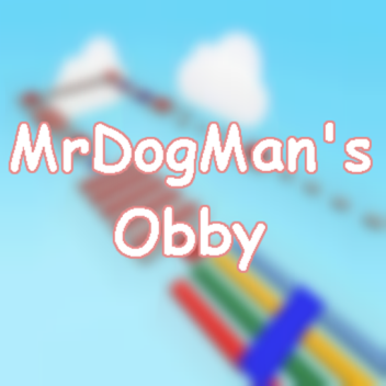 MrDogMan's Obby