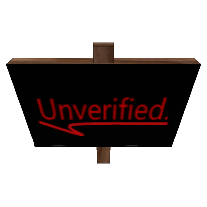 Unverified Sign's Code & Price - RblxTrade