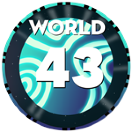 World 43! - Roblox