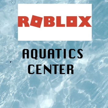 ROBLOX Aquatics Center [WIP]