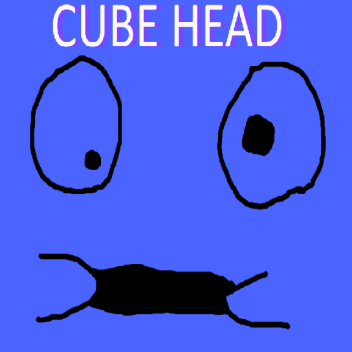 Cube Head [STILL BROKEN]