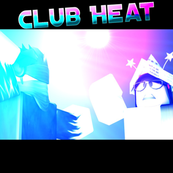 Club Heat VIP 99% OFF! alpha testing