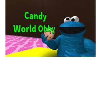 Candy World Obby! [FUN!]