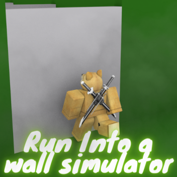 run into a wall simulator