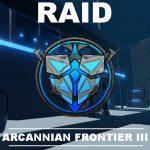 RAID | Arcannian Frontier III