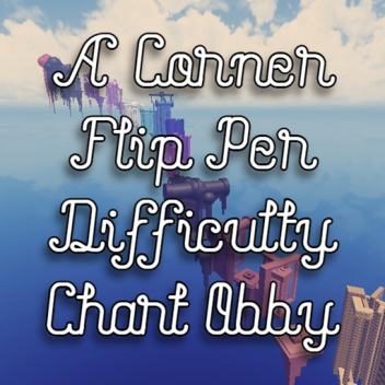 A Corner Flip Per Difficulty Chart Obby