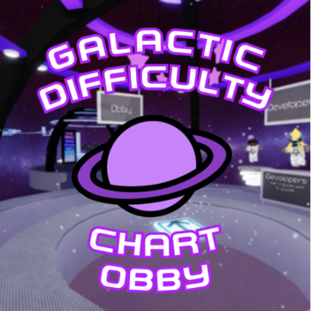 Galactic Difficulty Chart Obby [WIP]