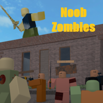 Zombie Noobs? Yes.