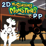 [SOON!] 2D my singing monsters RP