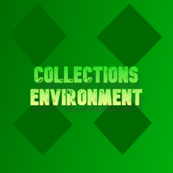 Collections Environment