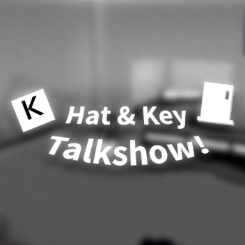 Hat & Key Talkshow