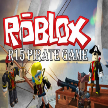 R15 Pirate Game (Updated Version)