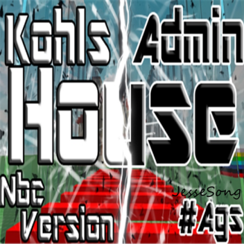[ALPHA] Welcome to Kohls admin House (UPDATE) 