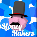 Money Makers [DEMO]