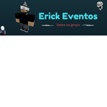 erick evento (a volta ) 