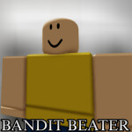bandit beater
