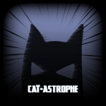 cat-astrophe [ALPHA]