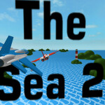 The Sea 2 (REMAKING)