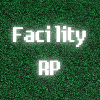 Facility RP