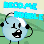 Become Bubble